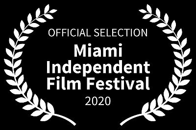 Miami Independent Film Festival Official Selection